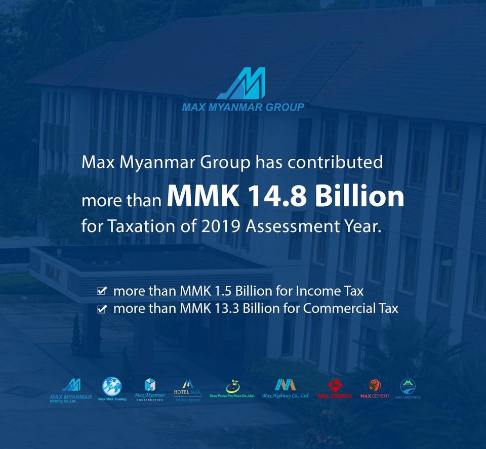 Max_Myanmar_Group_has_contributed_more_than_MMK_(14.818)_Billion_for_Taxation_during_2019_assessment_year